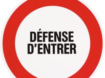 PAN DÉFENSE D ENTRER 30CM