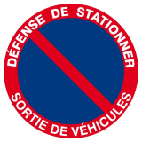 SIGNALISATION EXTERIEURE ET INTERIEURE DEFENSE DE STATIONNER SORTIE DE VEHICULES D.300mm - Plaque en PS Choc.